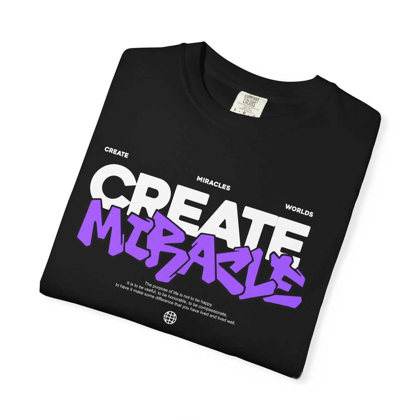 Garment-Dyed T-Shirt with 'CREATE MIRACLE' Design, Trendy Tee for Casual Wear,