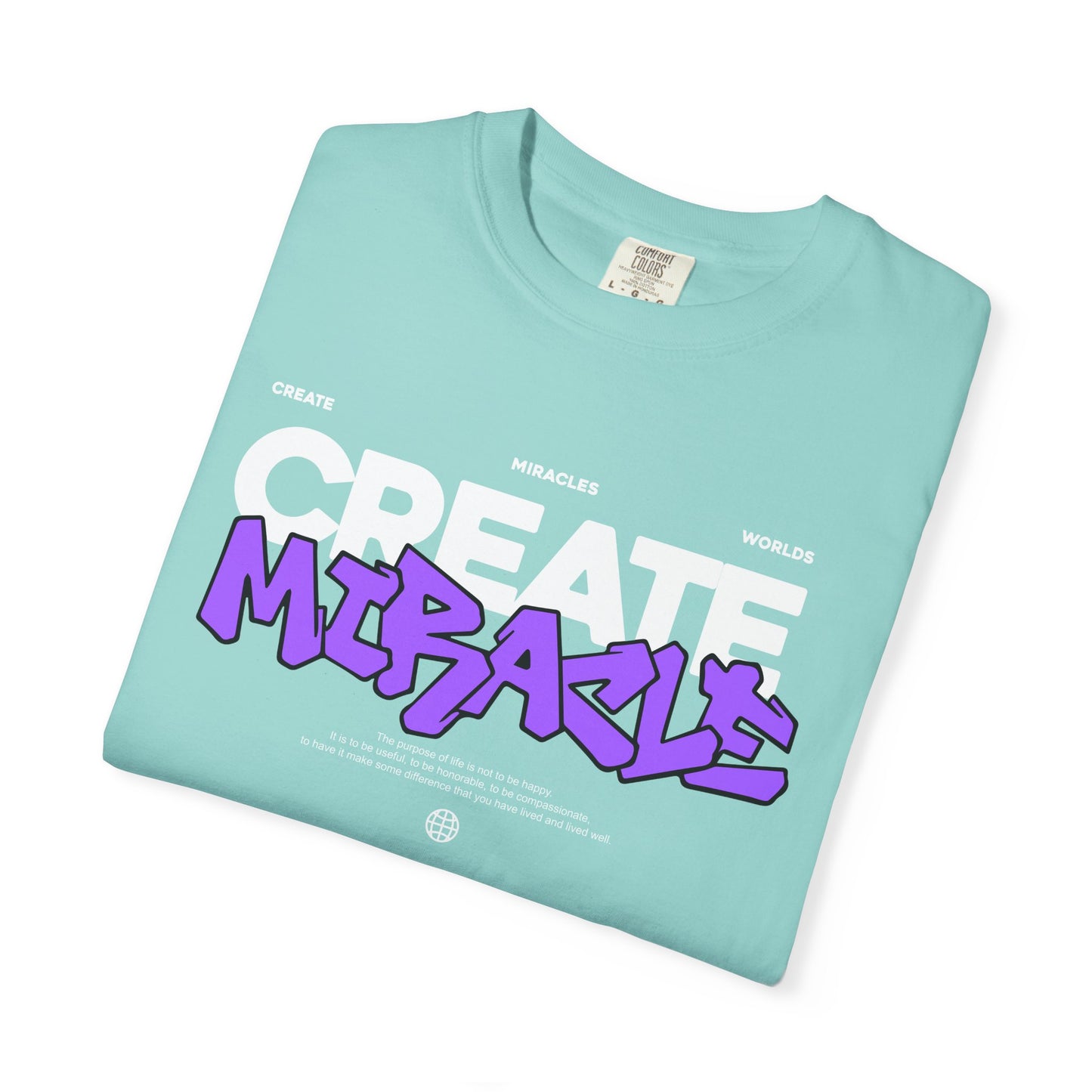 Garment-Dyed T-Shirt with 'CREATE MIRACLE' Design, Trendy Tee for Casual Wear,