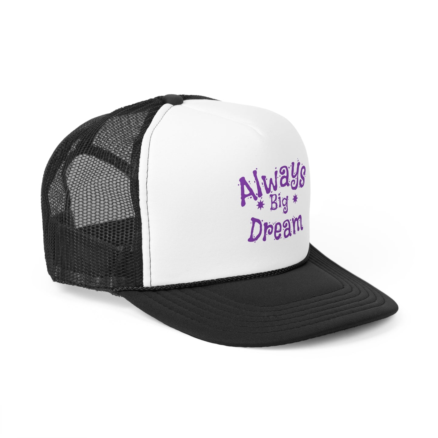 Always Big Dream Trucker Cap - Inspirational Hat for Dreamers