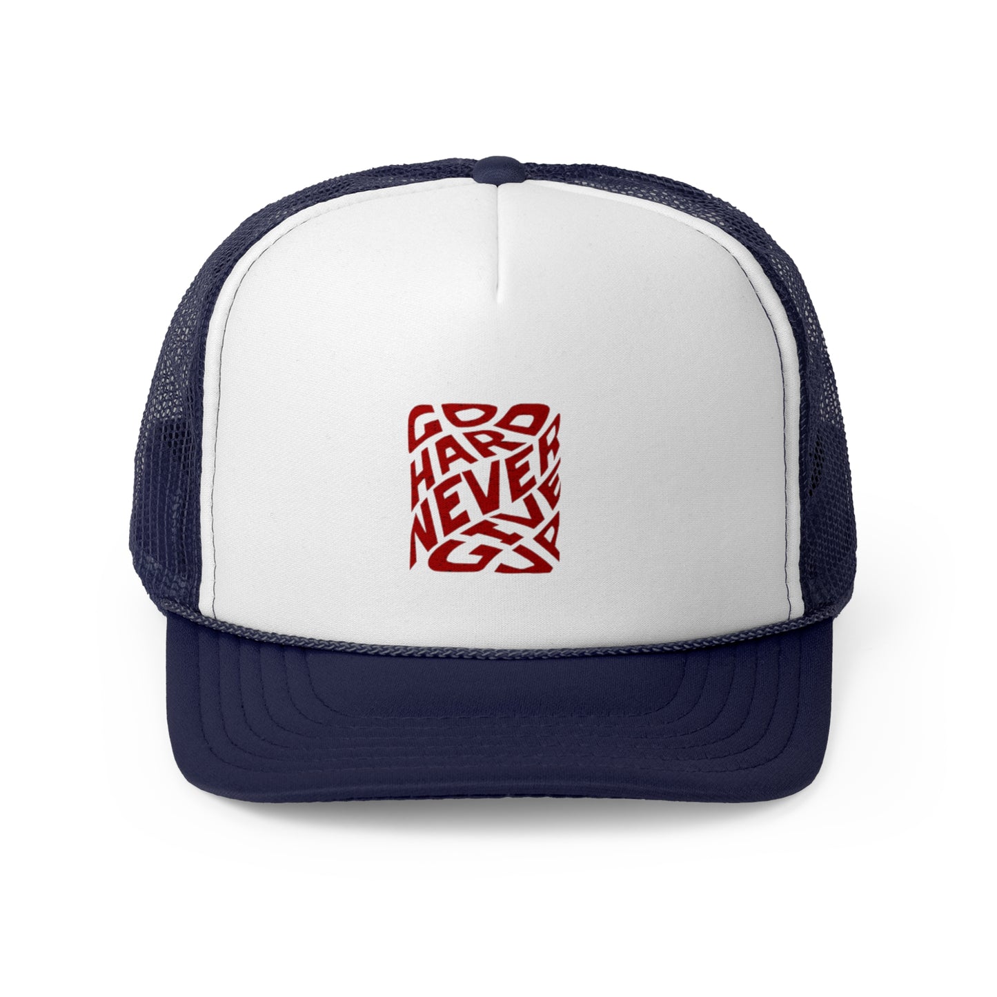 Inspirational Trucker Cap - "Go Hard Never Give Up" Design