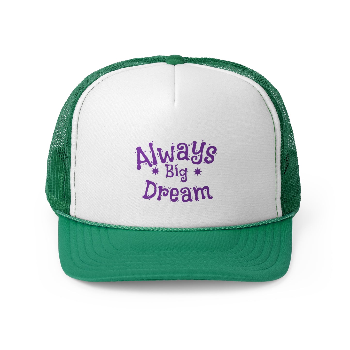 Always Big Dream Trucker Cap - Inspirational Hat for Dreamers