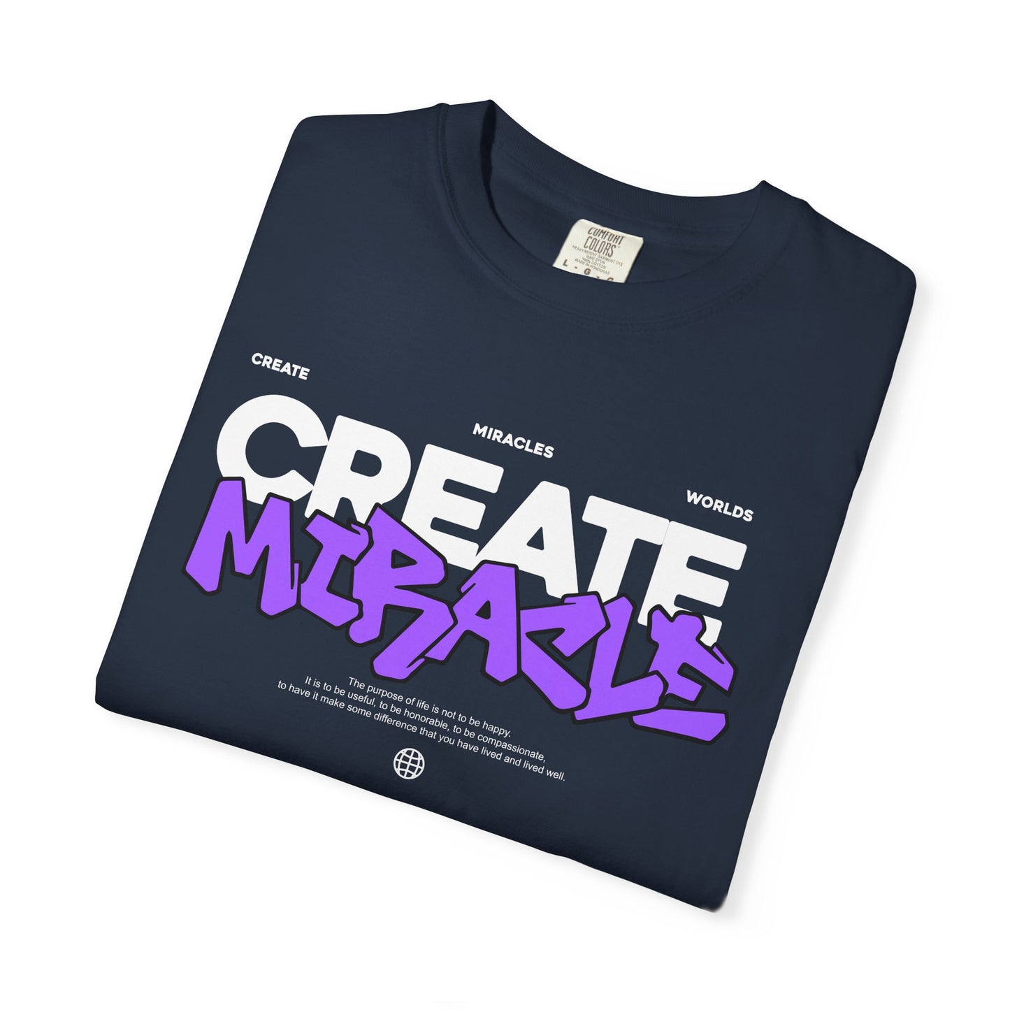 Garment-Dyed T-Shirt with 'CREATE MIRACLE' Design, Trendy Tee for Casual Wear,