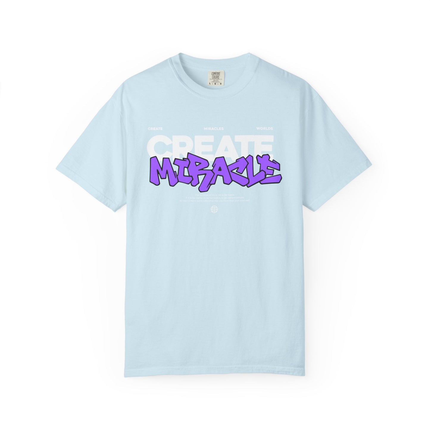 Garment-Dyed T-Shirt with 'CREATE MIRACLE' Design, Trendy Tee for Casual Wear,