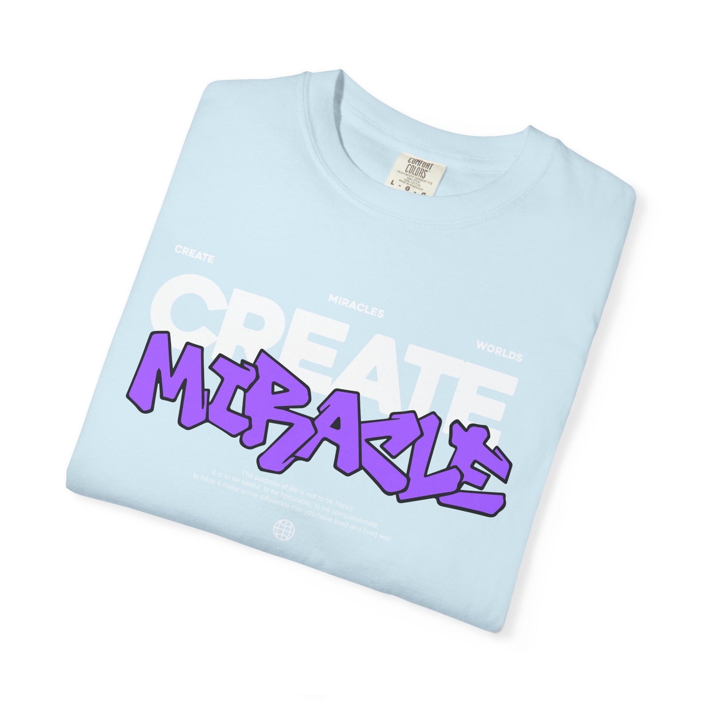 Garment-Dyed T-Shirt with 'CREATE MIRACLE' Design, Trendy Tee for Casual Wear,