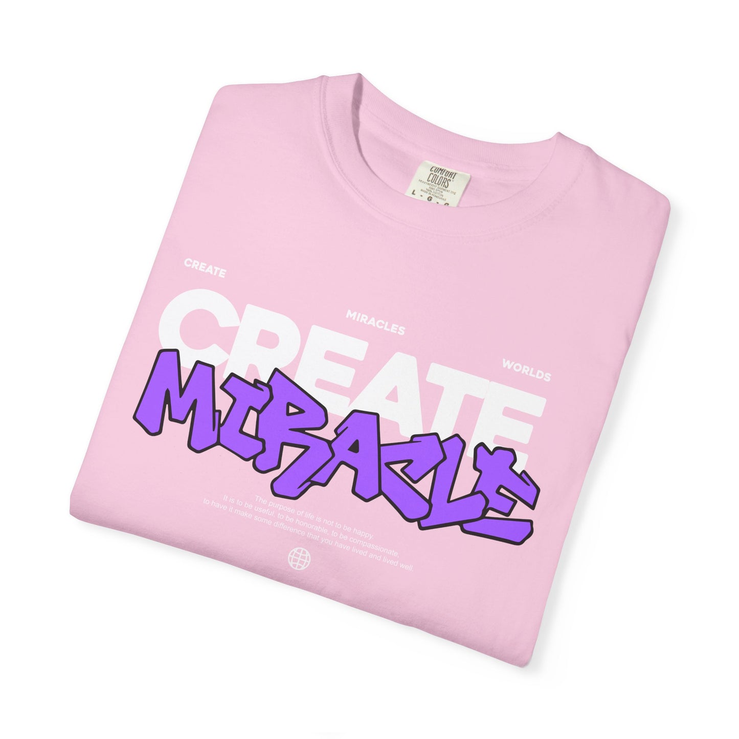 Garment-Dyed T-Shirt with 'CREATE MIRACLE' Design, Trendy Tee for Casual Wear,