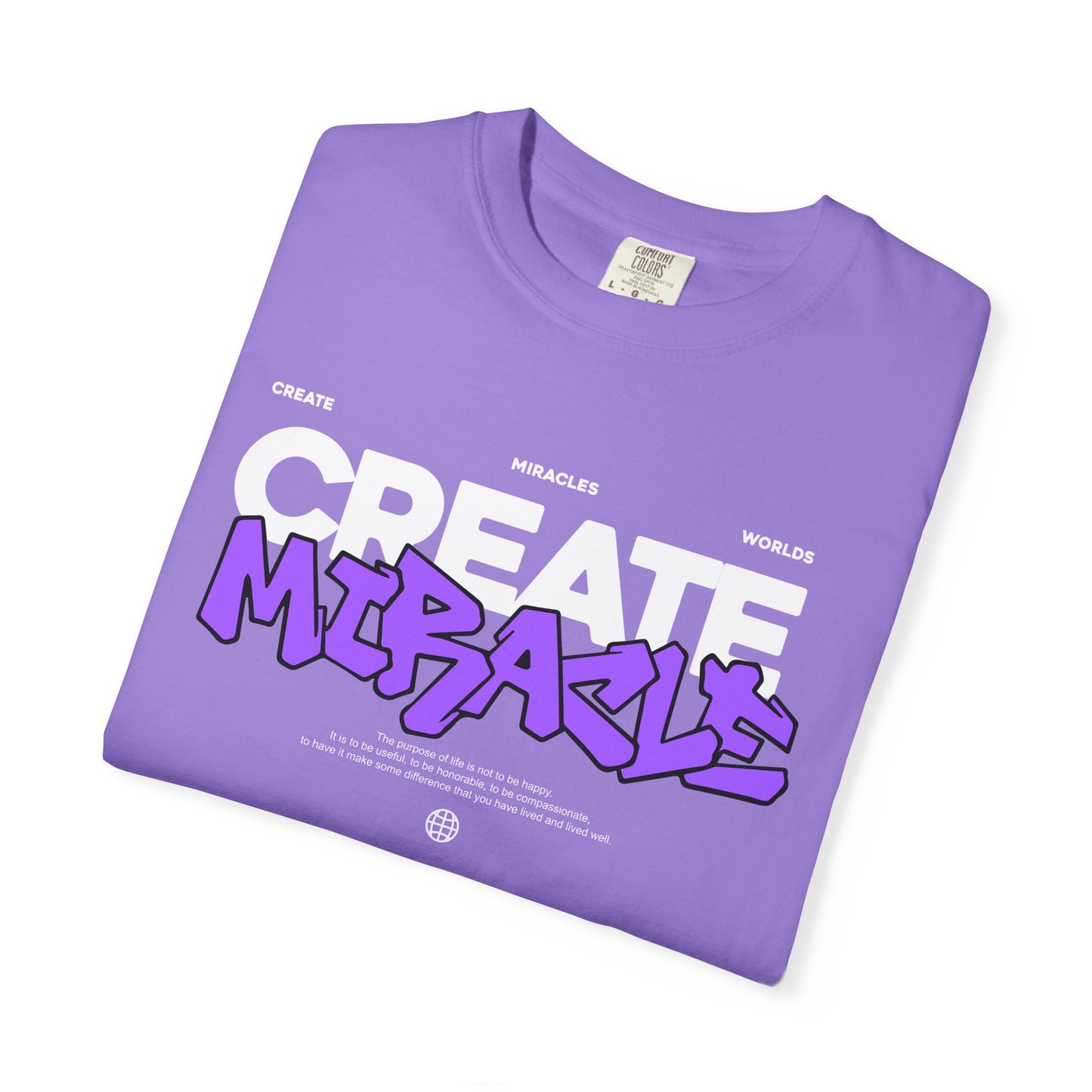 Garment-Dyed T-Shirt with 'CREATE MIRACLE' Design, Trendy Tee for Casual Wear,