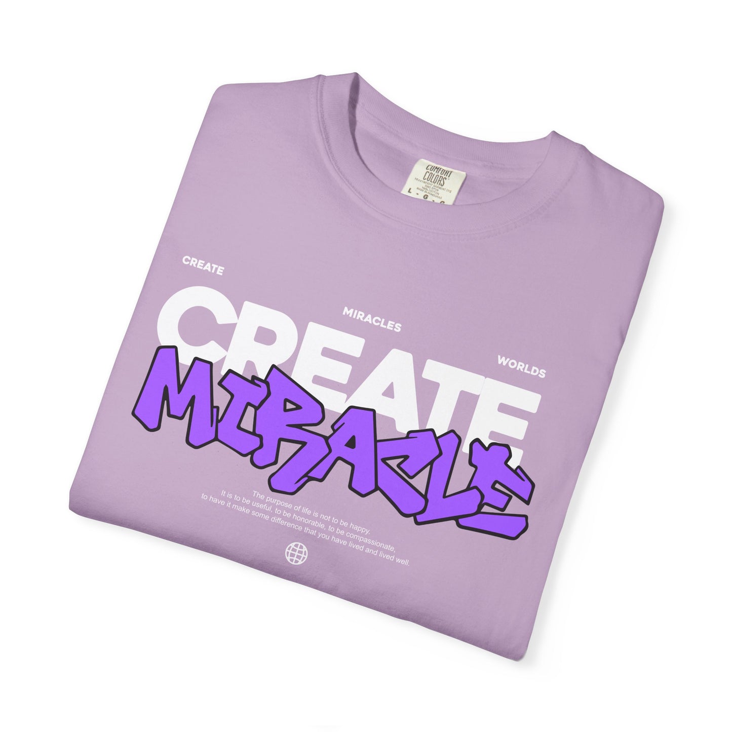 Garment-Dyed T-Shirt with 'CREATE MIRACLE' Design, Trendy Tee for Casual Wear,